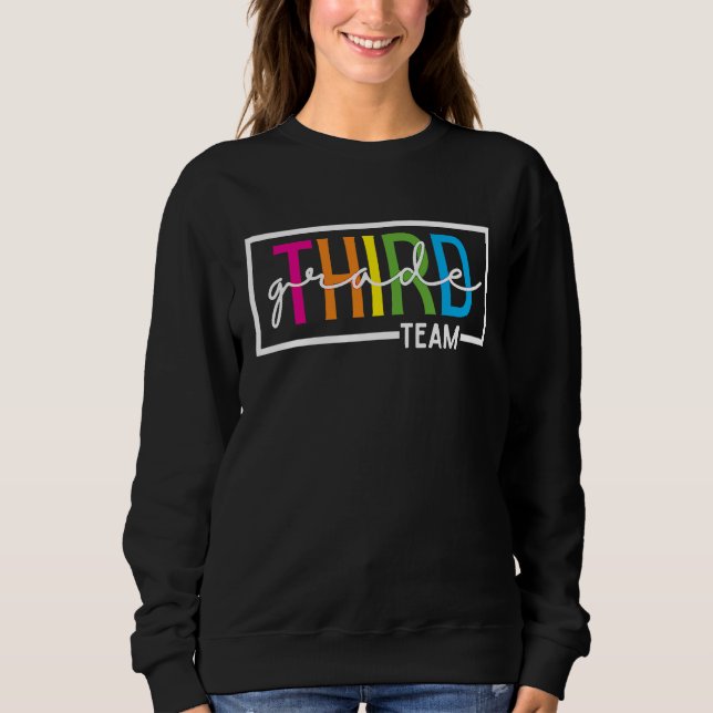 School 3rd Grade Team Teacher Sweatshirt (Front)