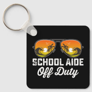 School Aide Off Duty Sunglasses Last Day Of School Key Ring