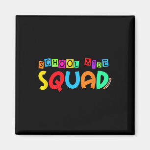 School Aide Squad Back To School Teacher First Day Magnet