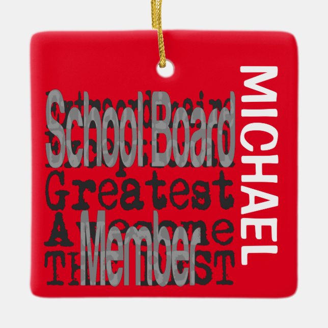 School Board Member Extraordinaire CUSTOM Ceramic Ornament (Front)