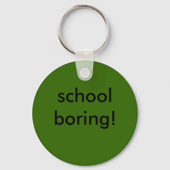 school boring! key ring (Front)