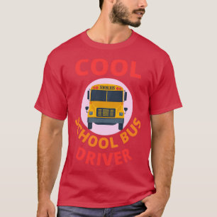 School Bus Costume Cool School Bus Driver 1 T-Shirt