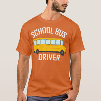 School Bus Driver 20 T-Shirt