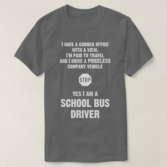 SCHOOL BUS DRIVER 35 T-Shirt (Design Front)
