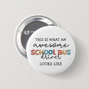 School Bus Driver Appreciation Funny Gift 6 Cm Round Badge