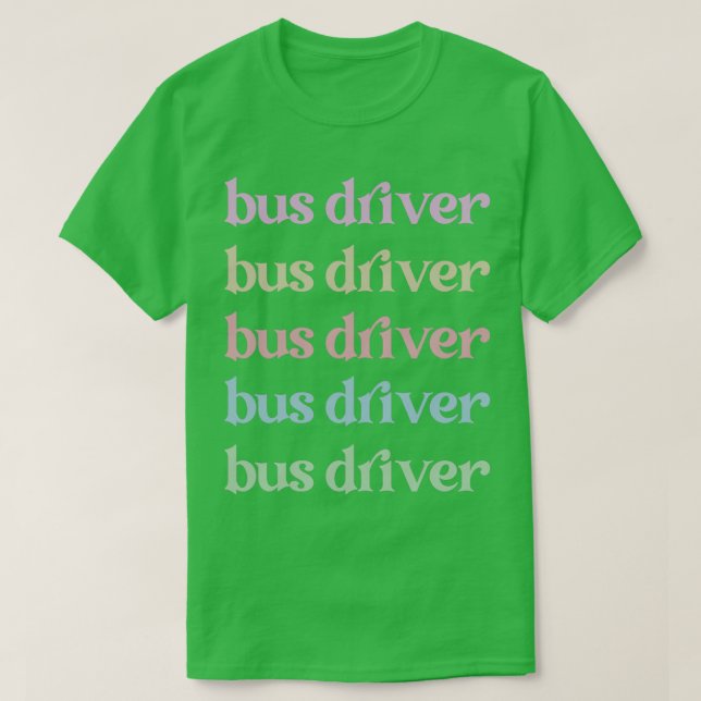 School Bus Driver Appreciation School Bus Driving  T-Shirt (Design Front)