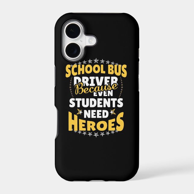 School Bus Driver Because Students Need Heroes (Back)