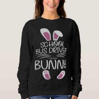 School Bus Driver Bunny Matching Family Easter Day Sweatshirt