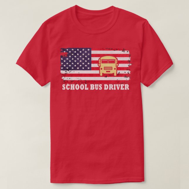 School Bus Driver Bus Driver US flag Vectorohlic T T-Shirt (Design Front)