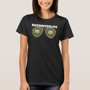 School Bus Driver  Busman Busdriverlife T-Shirt