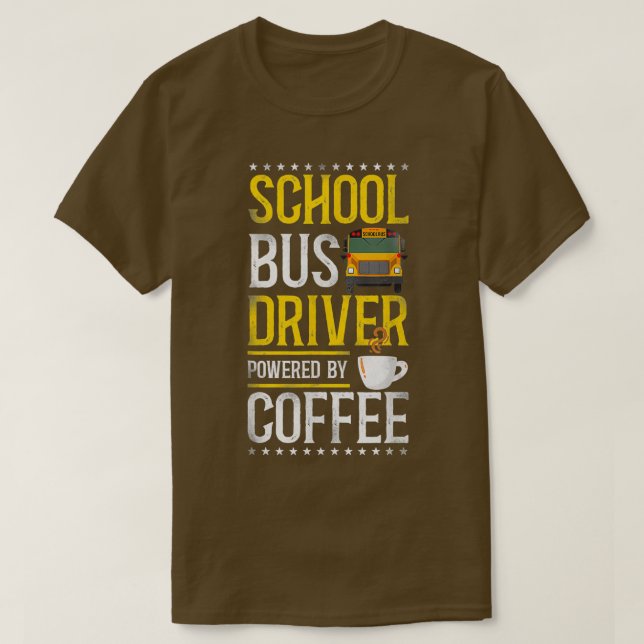 School Bus Driver Coffee 2 T-Shirt (Design Front)