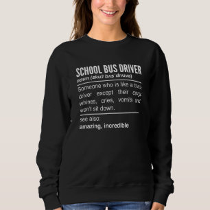 School Bus Driver Definition Bus Driver Noun Sweatshirt