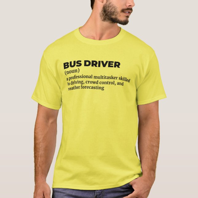 School Bus Driver Definition Shirt (Front)