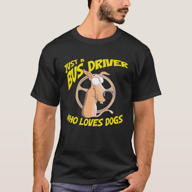 School Bus Driver Dog  Owner Schoolbus T-Shirt (Front)
