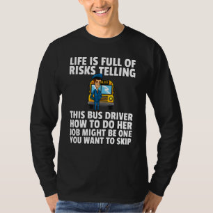School Bus Driver For Men Women T-Shirt