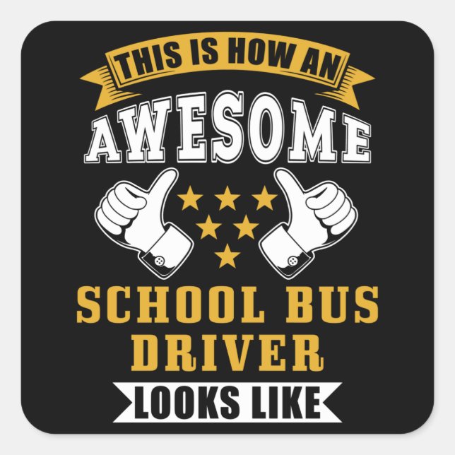 School Bus Driver Gift Square Sticker (Front)