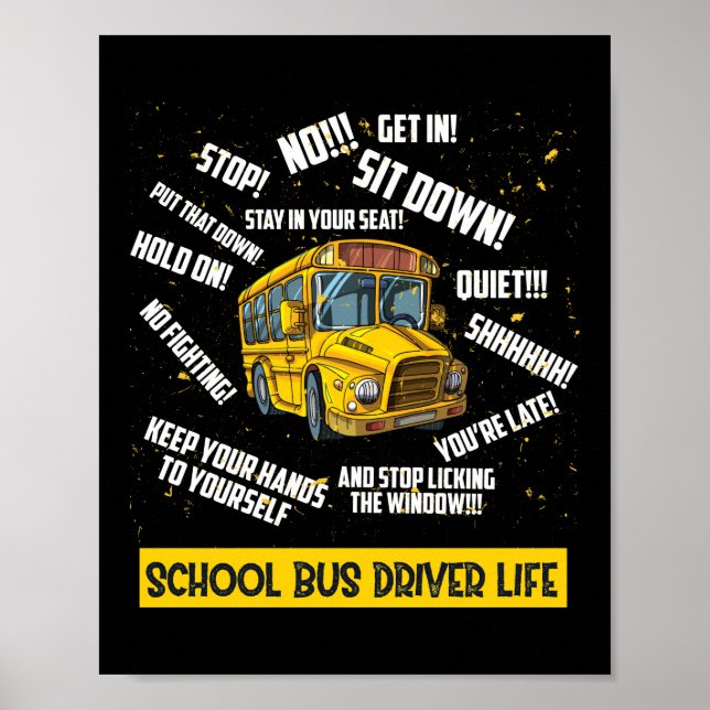 School Bus Driver Life Poster (Front)