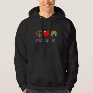 School Bus Driver Love Peace Bus Driver Driving Bu Hoodie