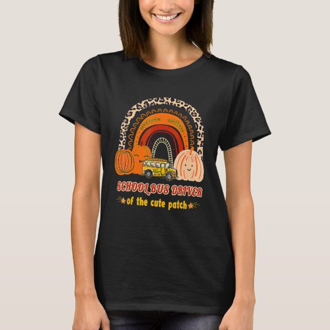School Bus Driver Of The Cute Patch Pumpkin Rainbo T-Shirt (Front)