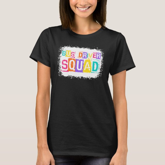 School Bus Driver Squad Colourful Bleached Back To T-Shirt (Front)