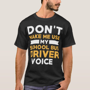 School Bus Driver Student Delivery Specialist Bus T-Shirt