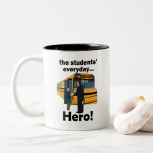 School Bus Driver Students' Hero Appreciation Day Two-Tone Coffee Mug