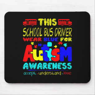 School Bus Driver Wear Blue For Autism Awareness Mouse Pad