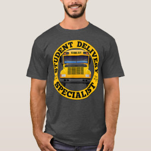 School Bus DriverStudent Delivery Specialist2026 T-Shirt