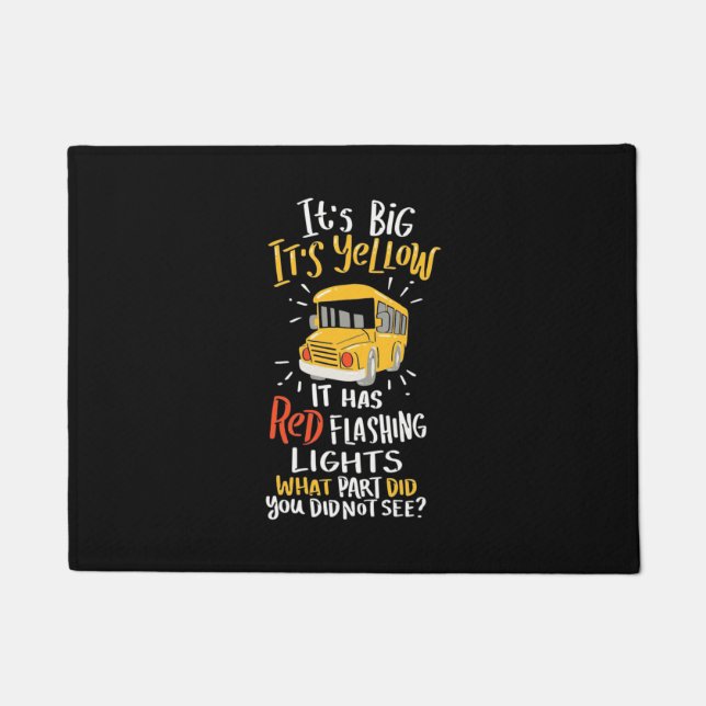 School Bus It Is Big And Yellow Doormat (Front)