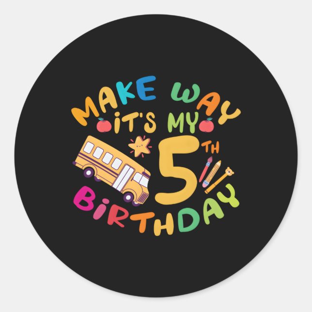 School Bus It'S My 5 Py Classic Round Sticker (Front)