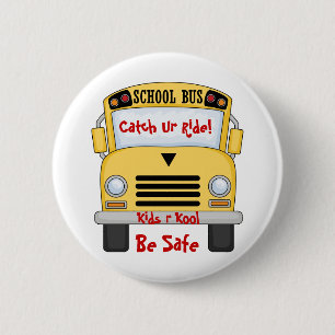 School Bus Kids R Kool Be Safe Pin Button