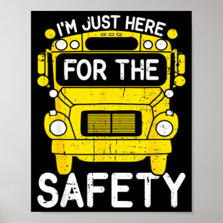 School Bus Monitor Here For The Safety School Bus Poster