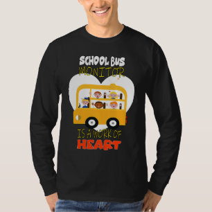 School Bus Monitor is a Work of Heart T-Shirt