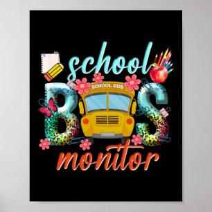 School Bus Monitor School Bus Driver Back To Schoo Poster