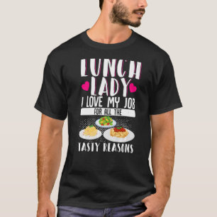 School Cafeteria Worker Lunch Lady Lunch Lady I Lo T-Shirt