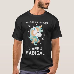 school counsellor are magical T-Shirt