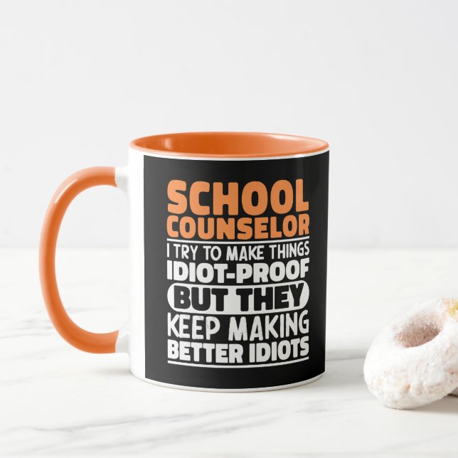 School Counsellor I Try To Make Things Funny Sayin Mug (With Donut)