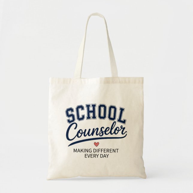 School Counsellor Making a Difference Every Day Tote Bag (Front)