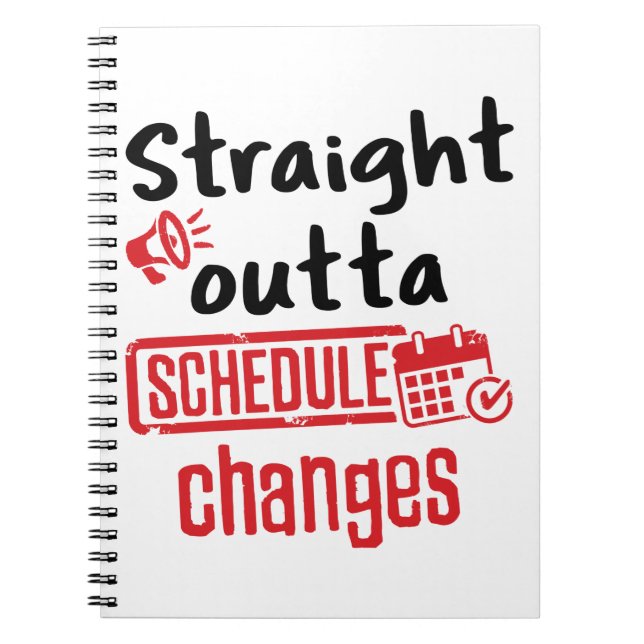 School Counsellor Straight Outta Schedule Changes Notebook (Front)