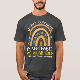 School Counsellor We Wear Gold Childhood Cancer Aw T-Shirt