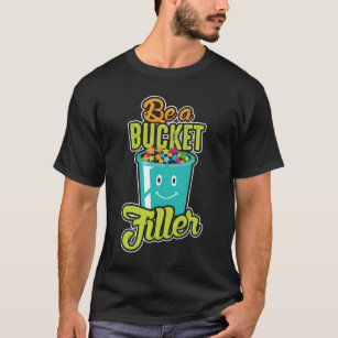 School Counselor Growth Mindset Be a Bucket Filler T-Shirt