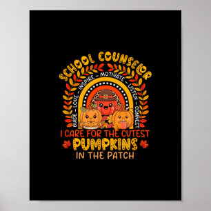 School Counselor I Care For Cutest Pumpkins Thanks Poster