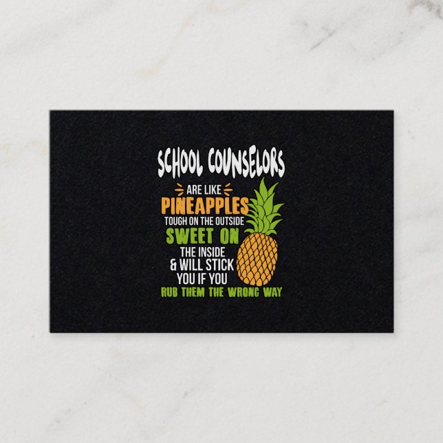 School Counselors Are Like Pineapples. Business Card (Front)
