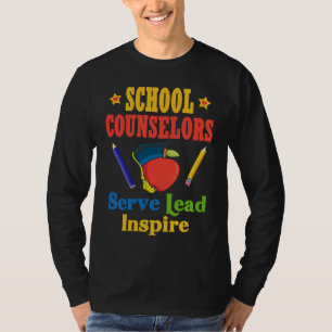 School Counselors Serve Lead Inspire Love Work T-Shirt