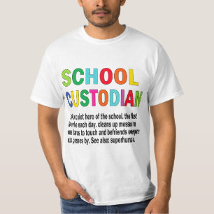 School Custodian Definition School Janitor Appreci T-Shirt