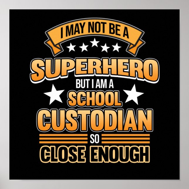 School Custodian Hero Caretaker Janitor Appreciati Poster (Front)