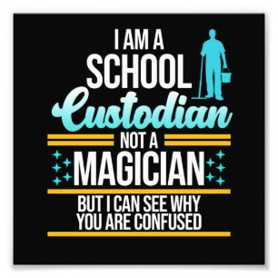 School Custodian Magician Caretaker Janitor Graphi Photo Print
