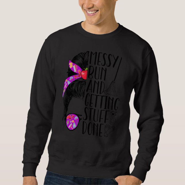 School Custodian Messy Bun School Janitor Sweatshirt (Front)