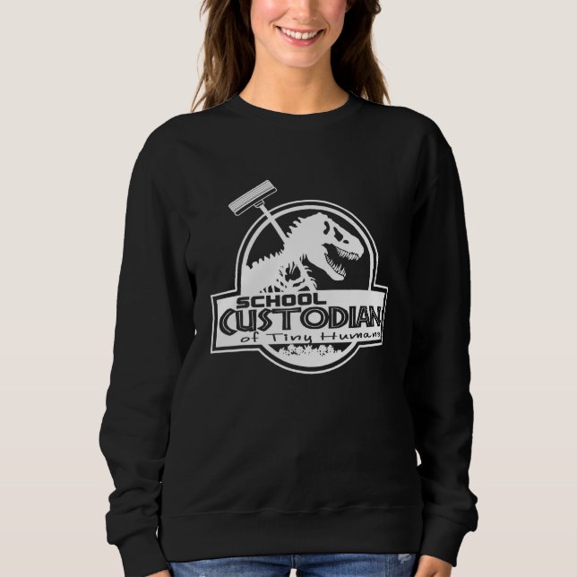 School Custodian Of Tiny Humans  Back To School Ja Sweatshirt (Front)