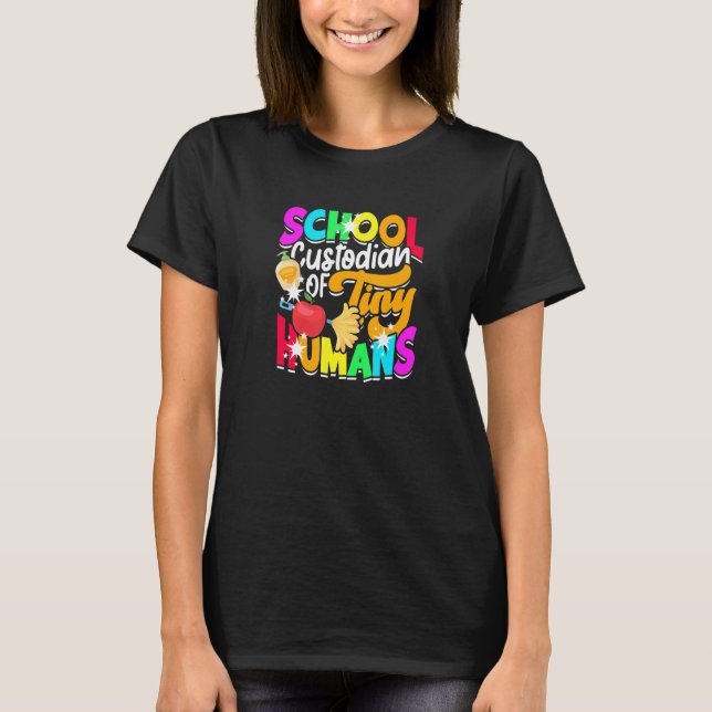School custodian of tiny humans - clean T-Shirt (Front)